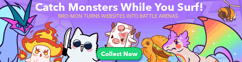 [Bro-Mon] Catch Monsters